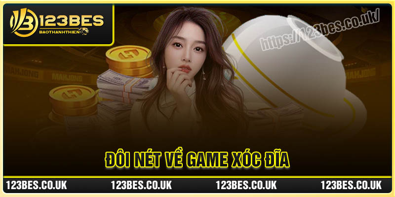 Đôi nét về game xóc đĩa