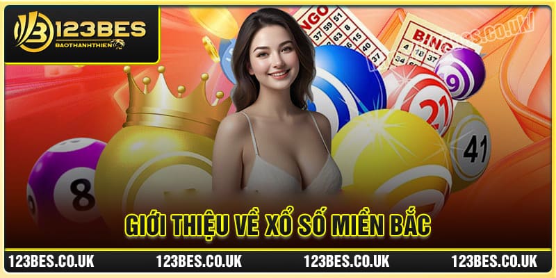 Giới thiệu về xổ số miền Bắc